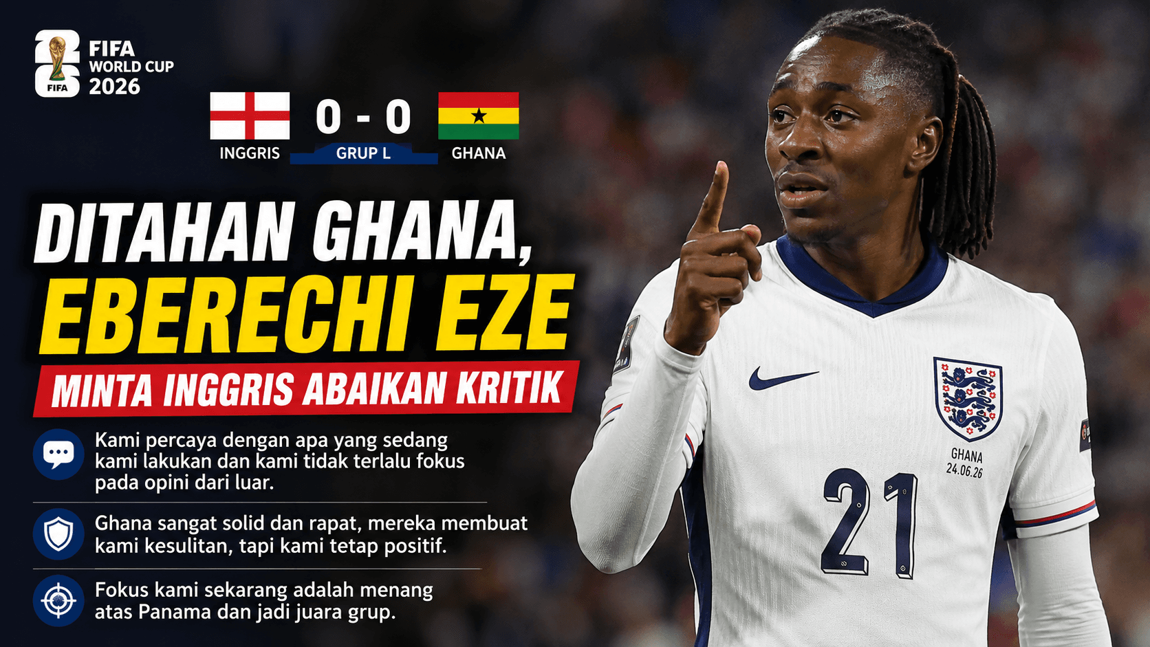 Ditahan Ghana, Eberechi Eze Minta Inggris Tetap Fokus dan Abaikan Kritik